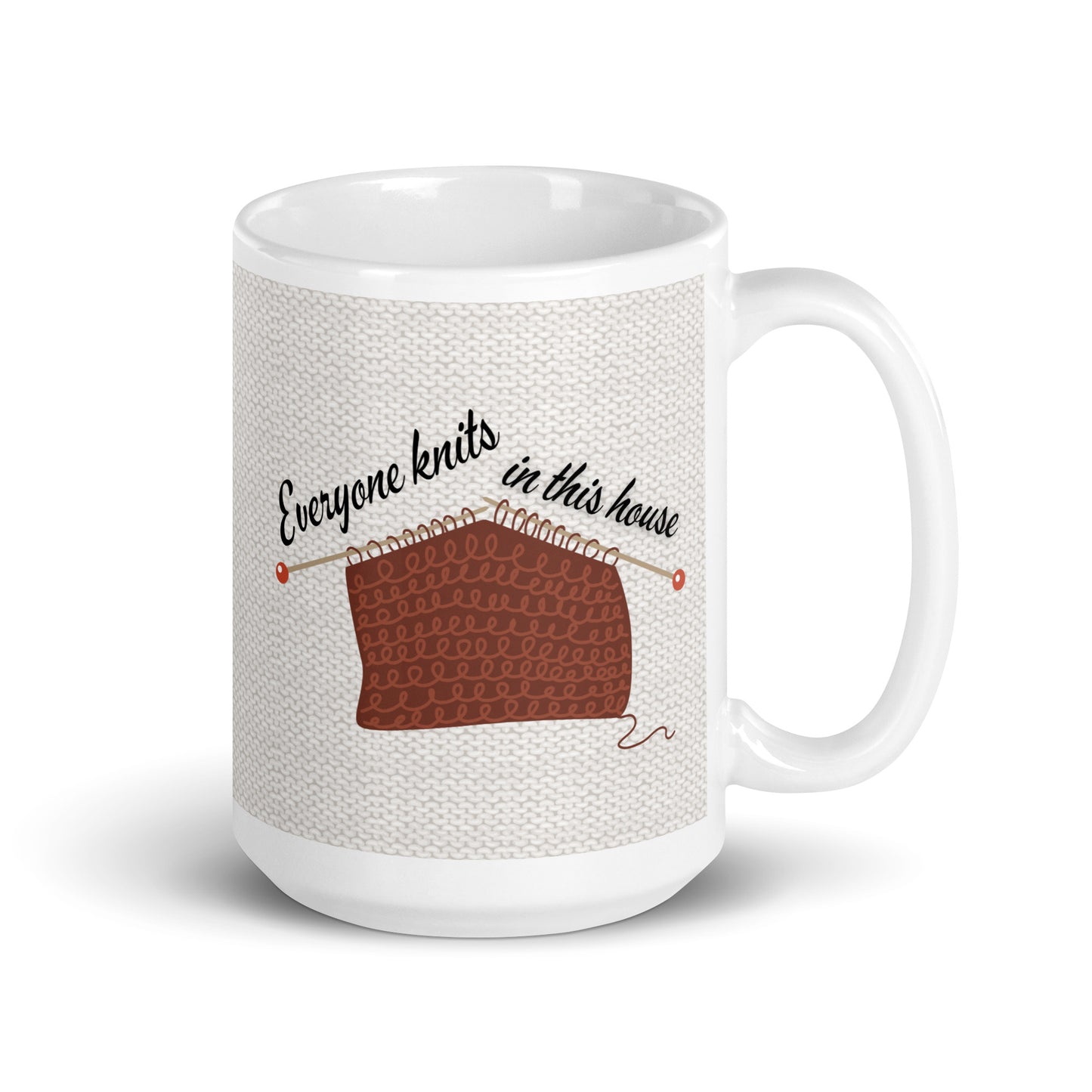 Everyone knits in this house - White glossy mug