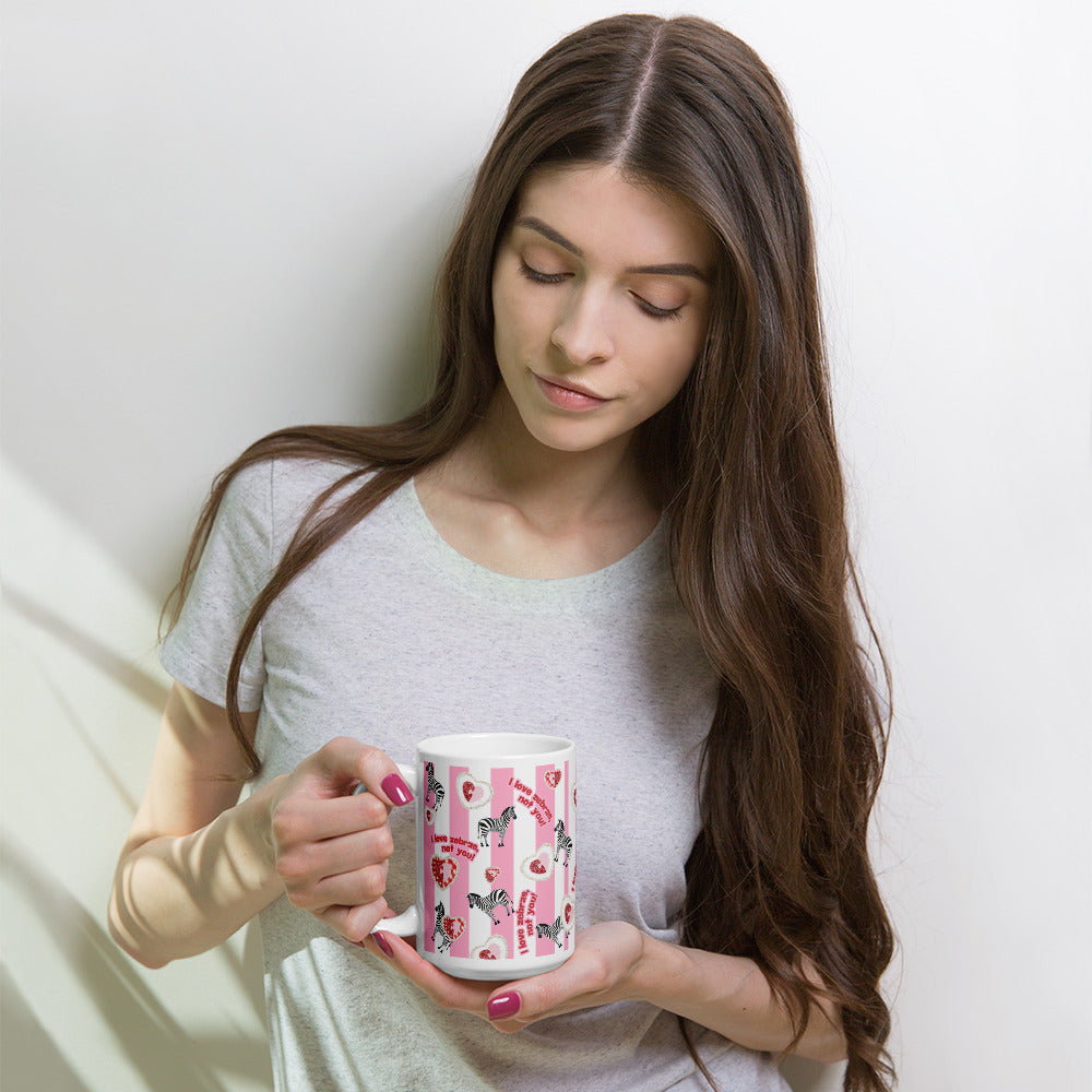 I love zebras, not you! Valentine's Day white glossy mug